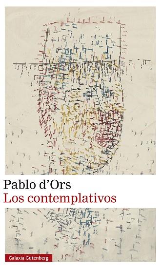 LOS CONTEMPLATIVOS | 9788419738059 | D'ORS, PABLO | Llibres Parcir | Llibreria Parcir | Llibreria online de Manresa | Comprar llibres en català i castellà online