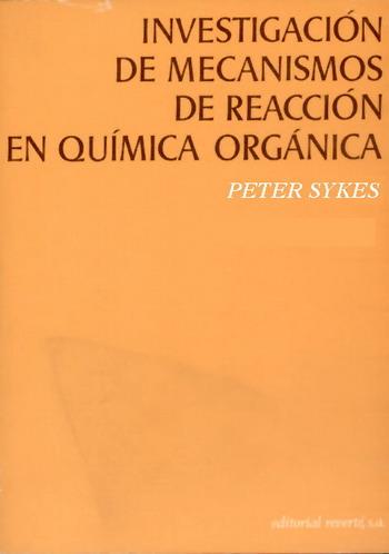 INVESTIGACION MECANISMO REACCION QUIMICA ORGANICA | 9788429175158 | SYKES | Llibres Parcir | Librería Parcir | Librería online de Manresa | Comprar libros en catalán y castellano online