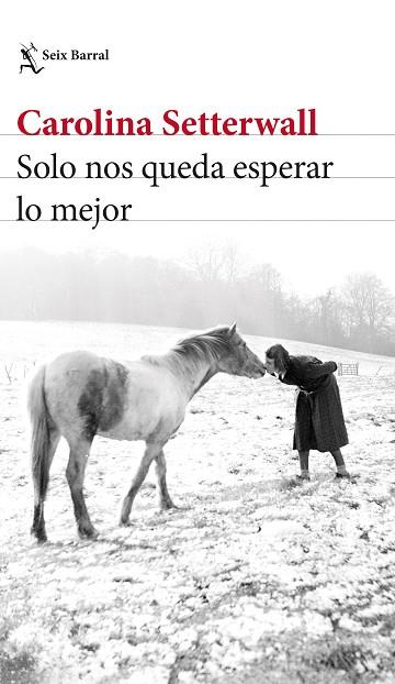 SOLO NOS QUEDA ESPERAR LO MEJOR | 9788432239496 | SETTERWALL, CAROLINA | Llibres Parcir | Llibreria Parcir | Llibreria online de Manresa | Comprar llibres en català i castellà online