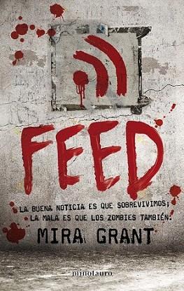 FEED | 9788445078310 | MIRA GRANT | Llibres Parcir | Librería Parcir | Librería online de Manresa | Comprar libros en catalán y castellano online