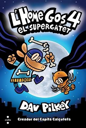 C-HG4. HOME GOS. EL SUPERGATET | 9788466147804 | PILKEY, DAV | Llibres Parcir | Llibreria Parcir | Llibreria online de Manresa | Comprar llibres en català i castellà online