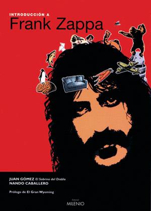 INTRODUCCION A FRANK ZAPPA | 9788497431217 | GOMEZ | Llibres Parcir | Librería Parcir | Librería online de Manresa | Comprar libros en catalán y castellano online
