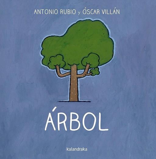ÁRBOL | 9788492608812 | RUBIO HERRERO, ANTONIO/VILLÁN SEOANE, OSCAR | Llibres Parcir | Llibreria Parcir | Llibreria online de Manresa | Comprar llibres en català i castellà online