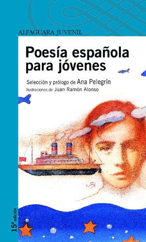 POESIA ESPANOLA PARA JOVENES | 9788420465012 | PELGRIN ANA | Llibres Parcir | Llibreria Parcir | Llibreria online de Manresa | Comprar llibres en català i castellà online