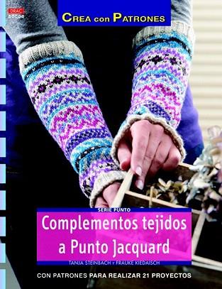 COMPLEMTO TEJIDOS A PUNTO JACQUARD | 9788498743357 | STEINBACH, TANJA/KIEDAISCH, FRAUKE | Llibres Parcir | Llibreria Parcir | Llibreria online de Manresa | Comprar llibres en català i castellà online