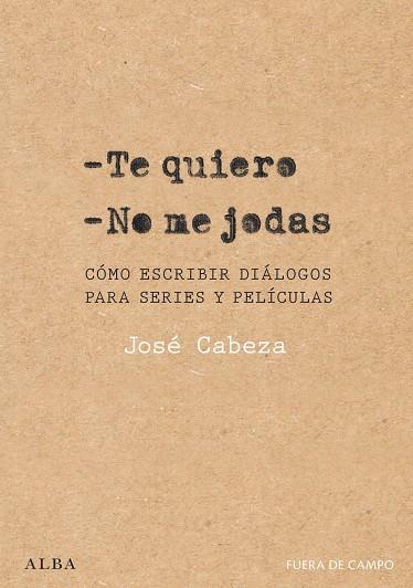 TE QUIERO. NO ME JODAS | 9788411781732 | CABEZA, JOSÉ | Llibres Parcir | Llibreria Parcir | Llibreria online de Manresa | Comprar llibres en català i castellà online