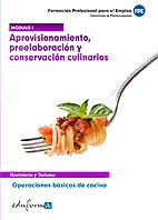 Módulo i. Aprovisionamiento, preelaboración y conservación culinarios. Certifica | 9788467660784 | Sancho Frias, Jose Amador/Molina Molina José Antonio | Llibres Parcir | Librería Parcir | Librería online de Manresa | Comprar libros en catalán y castellano online