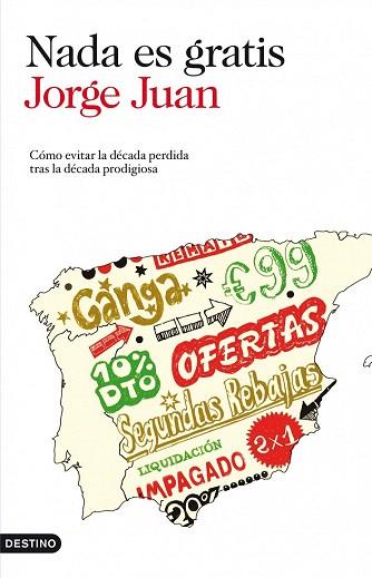 NADA ES GRATIS | 9788423345335 | JUAN JORGE | Llibres Parcir | Llibreria Parcir | Llibreria online de Manresa | Comprar llibres en català i castellà online