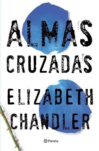 Almas cruzadas | 9788408007609 | Elizabeth Chandler | Llibres Parcir | Llibreria Parcir | Llibreria online de Manresa | Comprar llibres en català i castellà online