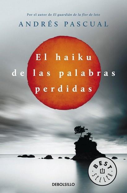 EL HAIKU DE LAS PALABRAS PERDIDAS | 9788490322048 | PASCUAL,ANDRES | Llibres Parcir | Llibreria Parcir | Llibreria online de Manresa | Comprar llibres en català i castellà online