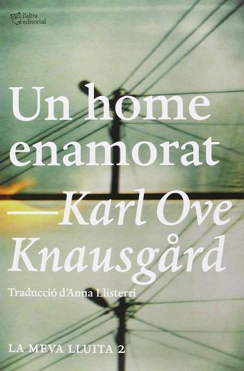 UN HOME ENAMORAT. LA MEVA LLUITA 2 | 9788494348143 | KNAUSGÅRD, KARL OVE | Llibres Parcir | Llibreria Parcir | Llibreria online de Manresa | Comprar llibres en català i castellà online