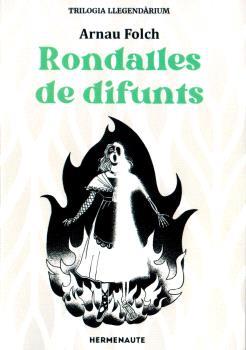 RONDALLES DE DIFUNTS, TRILOGIA 2 LLEGENDARIUM | 9788412326963 | FOLCH, ARNAU | Llibres Parcir | Librería Parcir | Librería online de Manresa | Comprar libros en catalán y castellano online