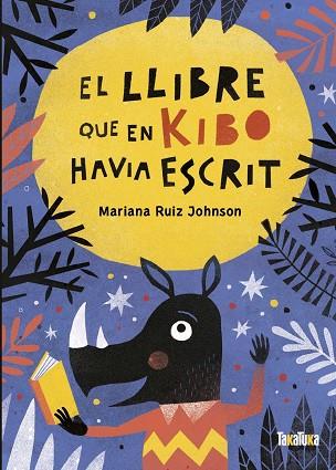 EL LLIBRE QUE EN KIBO HAVIA ESCRIT | 9788418821059 | RUIZ JOHNSON, MARIANA | Llibres Parcir | Llibreria Parcir | Llibreria online de Manresa | Comprar llibres en català i castellà online