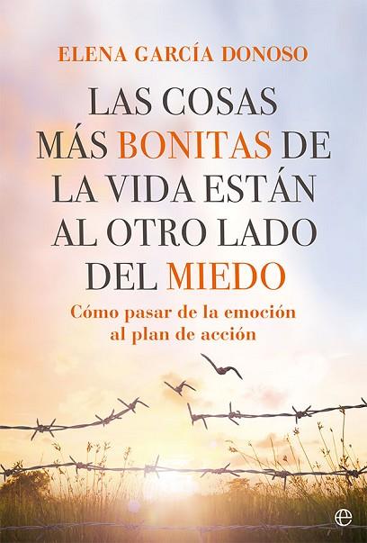 LAS COSAS MÁS BONITAS DE LA VIDA ESTÁN AL OTRO LADO DEL MIEDO | 9788413842943 | GARCÍA DONOSO, ELENA | Llibres Parcir | Llibreria Parcir | Llibreria online de Manresa | Comprar llibres en català i castellà online