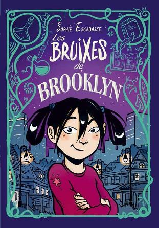 LES BRUIXES DE BROOKLYN | 9788468353715 | ESCABASSE, SOPHIE | Llibres Parcir | Librería Parcir | Librería online de Manresa | Comprar libros en catalán y castellano online