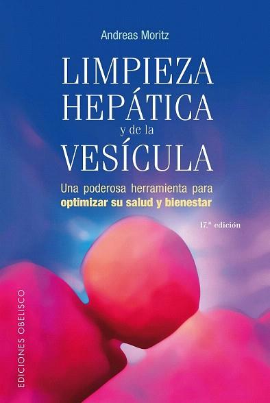 LIMPIEZA HEPATICA Y DE LA VESICULA | 9788497772952 | MORITZ | Llibres Parcir | Librería Parcir | Librería online de Manresa | Comprar libros en catalán y castellano online