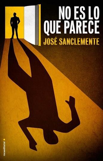 NO ES LO QUE PARECE | 9788499185774 | SANCLEMENTE, JOSÉ | Llibres Parcir | Librería Parcir | Librería online de Manresa | Comprar libros en catalán y castellano online