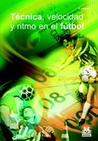 TECNICA VELOCIDAD FUTBOL | 9788480192224 | DEL FREO | Llibres Parcir | Librería Parcir | Librería online de Manresa | Comprar libros en catalán y castellano online