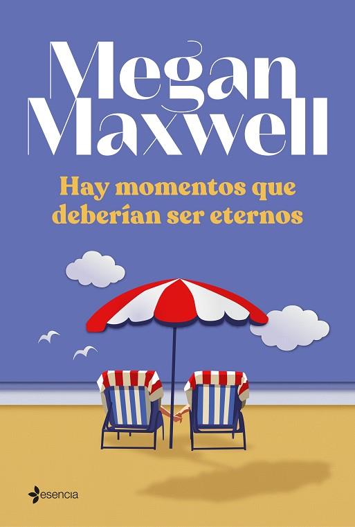 HAY MOMENTOS QUE DEBERÍAN SER ETERNOS | 9788408242987 | MAXWELL, MEGAN | Llibres Parcir | Llibreria Parcir | Llibreria online de Manresa | Comprar llibres en català i castellà online