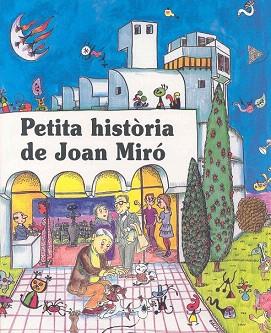 PETITA HISTÒRIA DE JOAN MIRÓ | 9788485984110 | DURAN I RIU, FINA | Llibres Parcir | Llibreria Parcir | Llibreria online de Manresa | Comprar llibres en català i castellà online