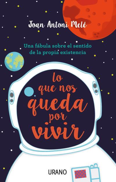 LO QUE NOS QUEDA POR VIVIR | 9788479539894 | MELé, JOAN ANTONI | Llibres Parcir | Llibreria Parcir | Llibreria online de Manresa | Comprar llibres en català i castellà online