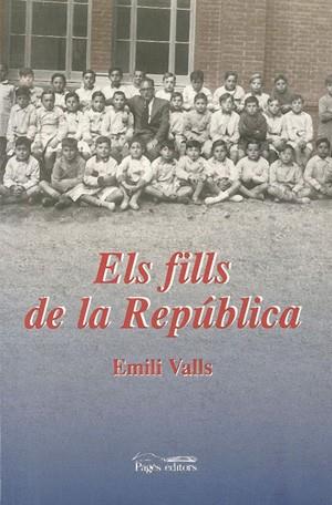 FILLS DE LA REPUBLICA | 9788479356675 | VALLS | Llibres Parcir | Llibreria Parcir | Llibreria online de Manresa | Comprar llibres en català i castellà online