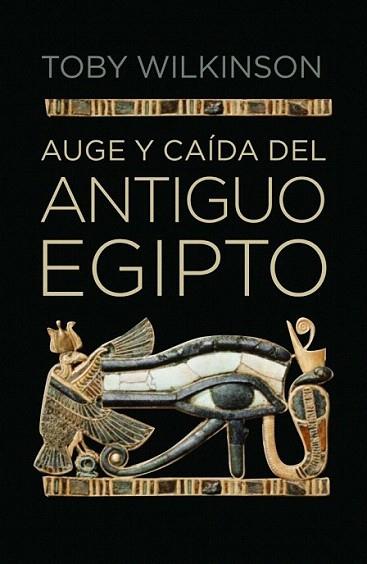 AUGE Y CAIDA DEL ANTIGUO EGIPTO | 9788499920177 | WILKINSON TOBY | Llibres Parcir | Llibreria Parcir | Llibreria online de Manresa | Comprar llibres en català i castellà online