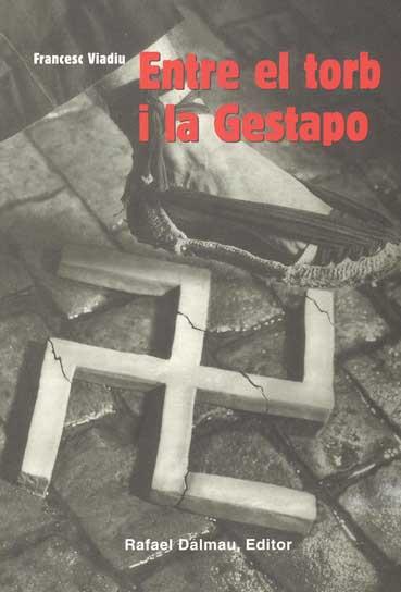 ENTRE EL TORB I LA GESTAPO | 9788423206186 | VILADIU | Llibres Parcir | Llibreria Parcir | Llibreria online de Manresa | Comprar llibres en català i castellà online