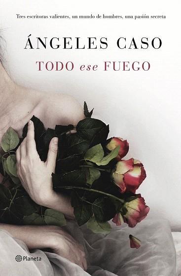 TODO ESE FUEGO | 9788408144700 | CASO, ÁNGELES | Llibres Parcir | Llibreria Parcir | Llibreria online de Manresa | Comprar llibres en català i castellà online