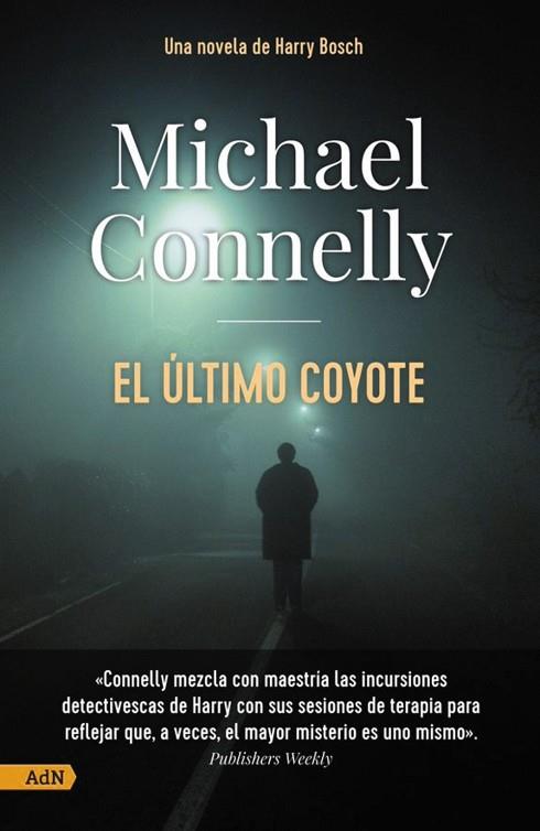EL ÚLTIMO COYOTE [ADN] | 9788411481151 | CONNELLY, MICHAEL | Llibres Parcir | Librería Parcir | Librería online de Manresa | Comprar libros en catalán y castellano online