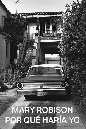 POR QUÉ HARÍA YO | 9788412315608 | ROBISON, MARY | Llibres Parcir | Llibreria Parcir | Llibreria online de Manresa | Comprar llibres en català i castellà online