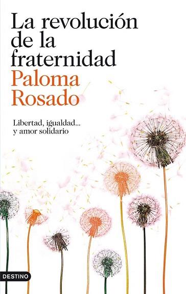 LA REVOLUCIÓN DE LA FRATERNIDAD | 9788423346400 | PALOMA ROSADO | Llibres Parcir | Llibreria Parcir | Llibreria online de Manresa | Comprar llibres en català i castellà online