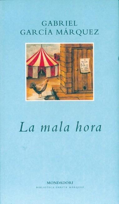 LA MALA HORA | 9788439704768 | GABRIEL GARCIA MARQUEZ | Llibres Parcir | Llibreria Parcir | Llibreria online de Manresa | Comprar llibres en català i castellà online