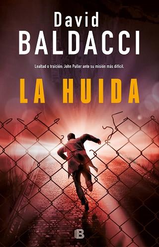 LA HUÍDA (SERIE JOHN PULLER 3) | 9788466663922 | BALDACCI, DAVID | Llibres Parcir | Librería Parcir | Librería online de Manresa | Comprar libros en catalán y castellano online