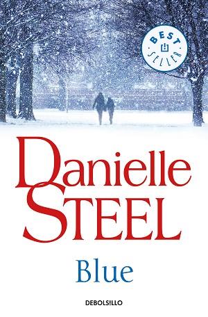 BLUE | 9788466346085 | STEEL, DANIELLE | Llibres Parcir | Llibreria Parcir | Llibreria online de Manresa | Comprar llibres en català i castellà online
