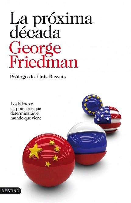 LA PROXIMA DECADA los lideres y las potencias determinaran | 9788423344161 | GEORGE FRIEDMAN | Llibres Parcir | Llibreria Parcir | Llibreria online de Manresa | Comprar llibres en català i castellà online