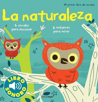 LA NATURALEZA. MI PRIMER LIBRO DE SONIDOS | 9788408114819 | MARION BILLET | Llibres Parcir | Librería Parcir | Librería online de Manresa | Comprar libros en catalán y castellano online