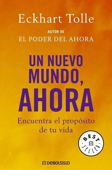 UN NUEVO MUNDO AHORA debolsillo | 9788483464113 | TOLLE ECKHART | Llibres Parcir | Llibreria Parcir | Llibreria online de Manresa | Comprar llibres en català i castellà online