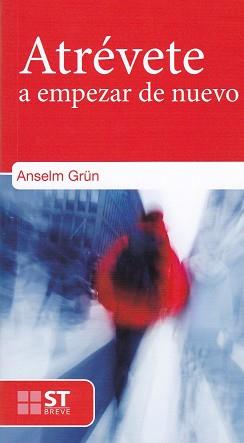ATREVETE A EMPEZAR DE NUEVO | 9788429326383 | GRUN, ANSELM | Llibres Parcir | Librería Parcir | Librería online de Manresa | Comprar libros en catalán y castellano online