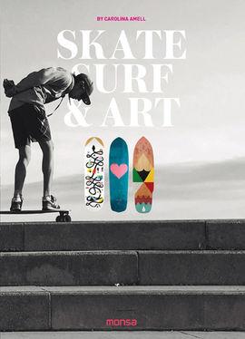 SKATE, SURF & ART | 9788416500437 | Llibres Parcir | Librería Parcir | Librería online de Manresa | Comprar libros en catalán y castellano online