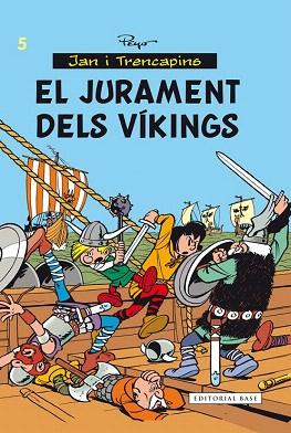 JAN I TRENCAPINS Nº 5 : EL JURAMENT DELS VÍKINGS | 9788416166282 | CULLIFORD, PIERRE | Llibres Parcir | Librería Parcir | Librería online de Manresa | Comprar libros en catalán y castellano online