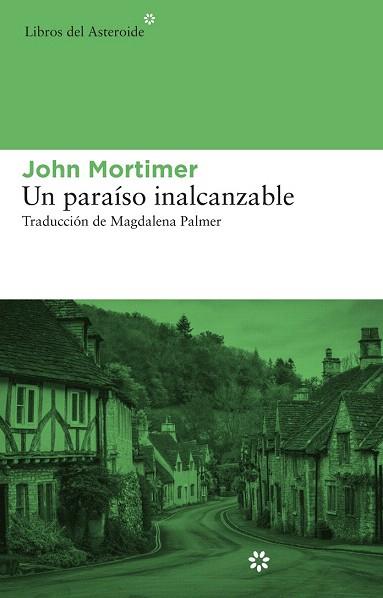 UN PARAÍSO INALCANZABLE | 9788415625278 | MORTIMER, JOHN | Llibres Parcir | Librería Parcir | Librería online de Manresa | Comprar libros en catalán y castellano online