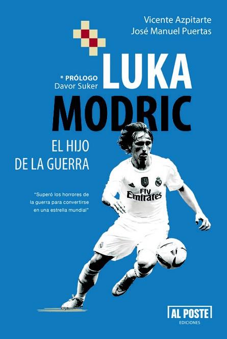 LUKA MODRIC. EL HIJO DE LA GUERRA | 9788415726586 | VICENTE AZPITARTE | Llibres Parcir | Llibreria Parcir | Llibreria online de Manresa | Comprar llibres en català i castellà online