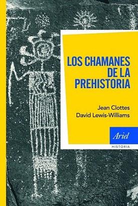 LOS CHAMANES DE LA PREHISTORIA | 9788434469440 | JEAN CLOTTES DAVID LEWIS WILLIAMS | Llibres Parcir | Librería Parcir | Librería online de Manresa | Comprar libros en catalán y castellano online