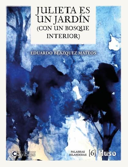 JULIETA ES UN JARDÍN | 9788412301670 | BLÁZQUEZ MATEOS, EDUARDO | Llibres Parcir | Llibreria Parcir | Llibreria online de Manresa | Comprar llibres en català i castellà online