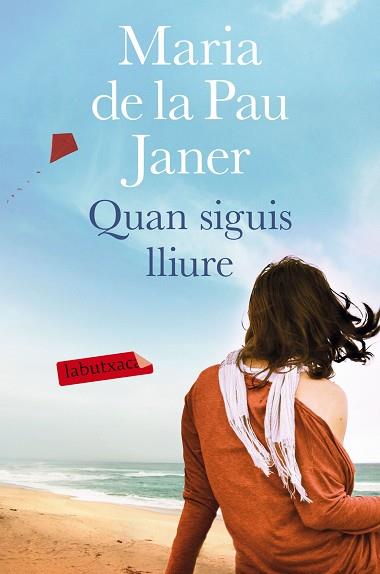 QUAN SIGUIS LLIURE | 9788416600076 | MARIA DE LA PAU JANER | Llibres Parcir | Llibreria Parcir | Llibreria online de Manresa | Comprar llibres en català i castellà online