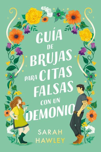 GUÍA DE BRUJAS PARA CITAS FALSAS CON UN DEMONIO | 9788419131485 | HAWLEY, SARAH | Llibres Parcir | Librería Parcir | Librería online de Manresa | Comprar libros en catalán y castellano online