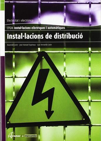 INSTALACIONS DE DISTRIBUCIÓ | 9788496334892 | LEÓN BLASCO, MARÍA ASUNCIÓN / ESPINOSA MALEA, JOSÉ MANUEL / LEÓN MARTÍN, LUIS FERNANDO | Llibres Parcir | Librería Parcir | Librería online de Manresa | Comprar libros en catalán y castellano online