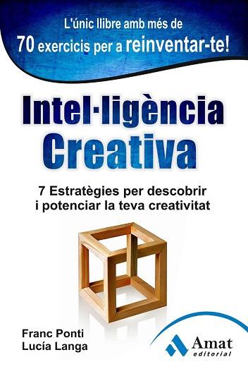 INTEL.LIGÈNCIA CREATIVA | 9788497355001 | PONTI ROCA, FRANC LANGA GARCIA, LUCIA PROLEG ELSA PUNSET | Llibres Parcir | Librería Parcir | Librería online de Manresa | Comprar libros en catalán y castellano online