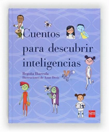 CUENTOS PARA DESCUBRIR INTELIGENCIAS | 9788467554243 | Ibarrola, Begoña | Llibres Parcir | Llibreria Parcir | Llibreria online de Manresa | Comprar llibres en català i castellà online